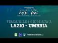Torneo delle Regioni | Femminile - Giornata 3 | Lazio - Umbria 1-1