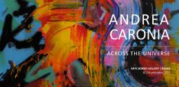 Andrea Caronia Across The Universe: in mostra dal 10 settembre