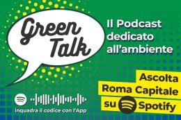 Roma Capitale lancia Green Talk: nuovo podcast dedicato al verde