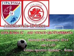 Vivace Grottaferrata, amichevole di lusso con la Lupa Roma