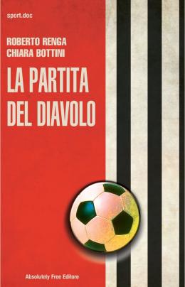 "La partita del diavolo": storia della più grande tragedia del calcio italiano