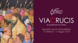 “Via Crucis. La Passione di Cristo”: un Botero inedito al Palazzo delle Esposizioni
