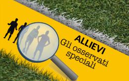 Allievi, si torna in campo. Ecco gli "Osservati Speciali"