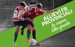 Allievi FB Provinciali: le sorprese della 17ª giornata