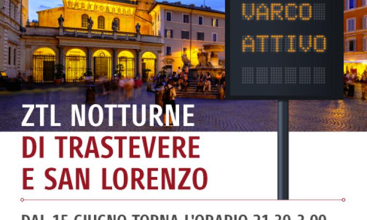 ZTL: a Trastevere e San Lorenzo torna in vigore l'orario 21.30 - 03