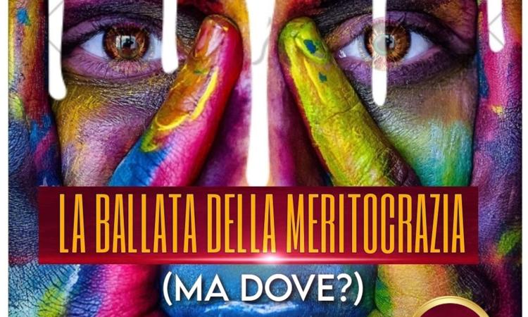 E' uscita "La Ballata Della Meritocrazia – (Ma Dove?)"