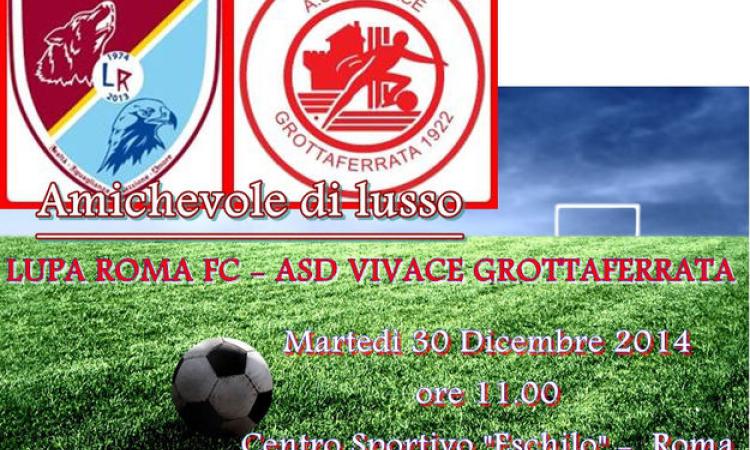 Vivace Grottaferrata, amichevole di lusso con la Lupa Roma