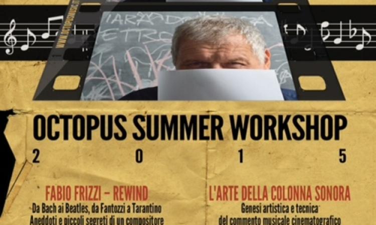 Octopus Summer Workshop: doppio incontro con Fabio Frizzi