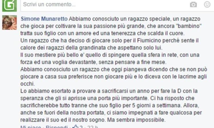 Il presidente del Fiumicino è stato tra i primi a commentare su Facebook la notizia dell'addio al calcio di Forcina