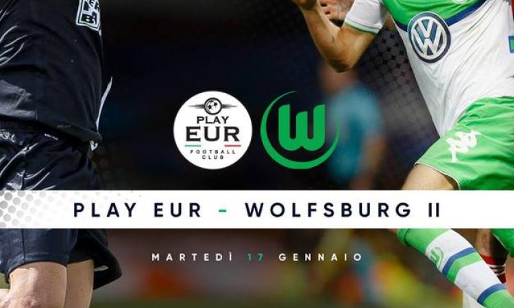 Play EUR, domani amichevole di lusso contro il Wolfsburg II